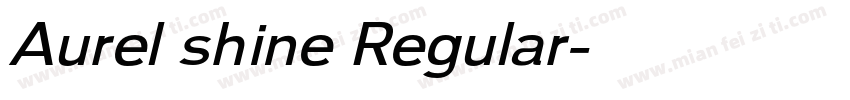 Aurel shine Regular字体转换